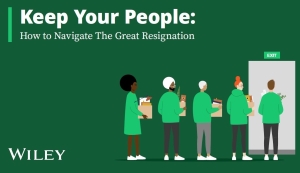 Keep Your People: How to Navigate the Great Resignation